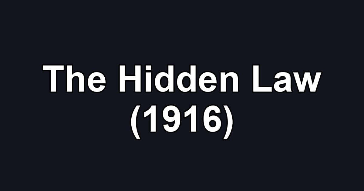 The Hidden Law (1916)