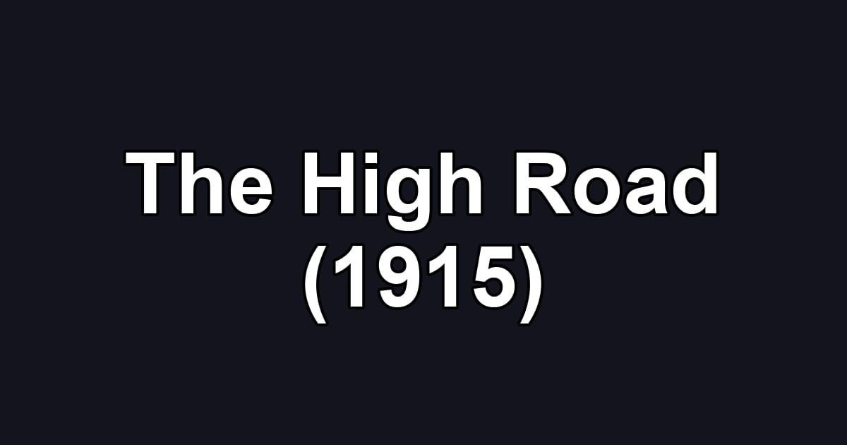 The High Road (1915)