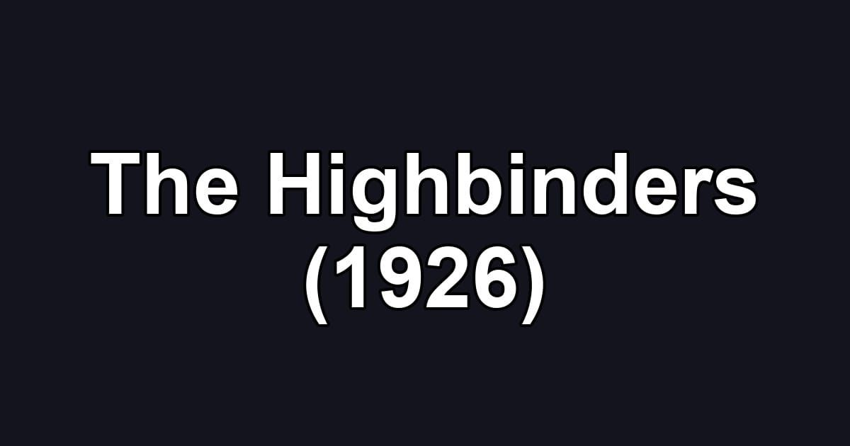 The Highbinders (1926)