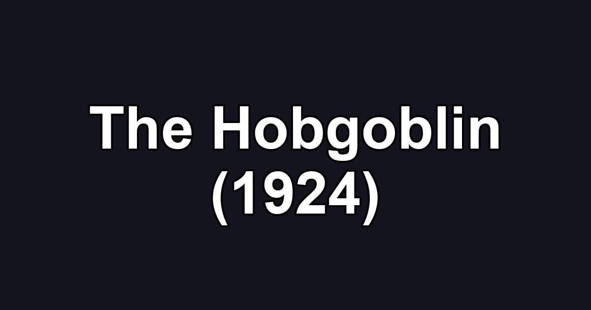 The Hobgoblin (1924)