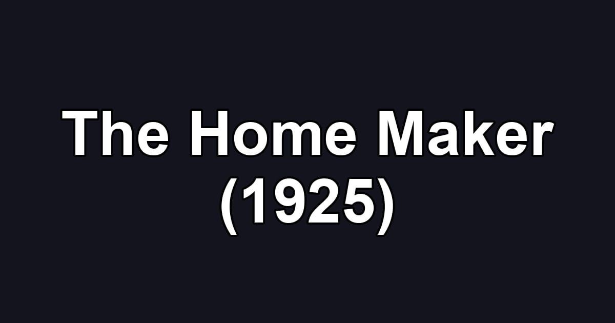 The Home Maker (1925)