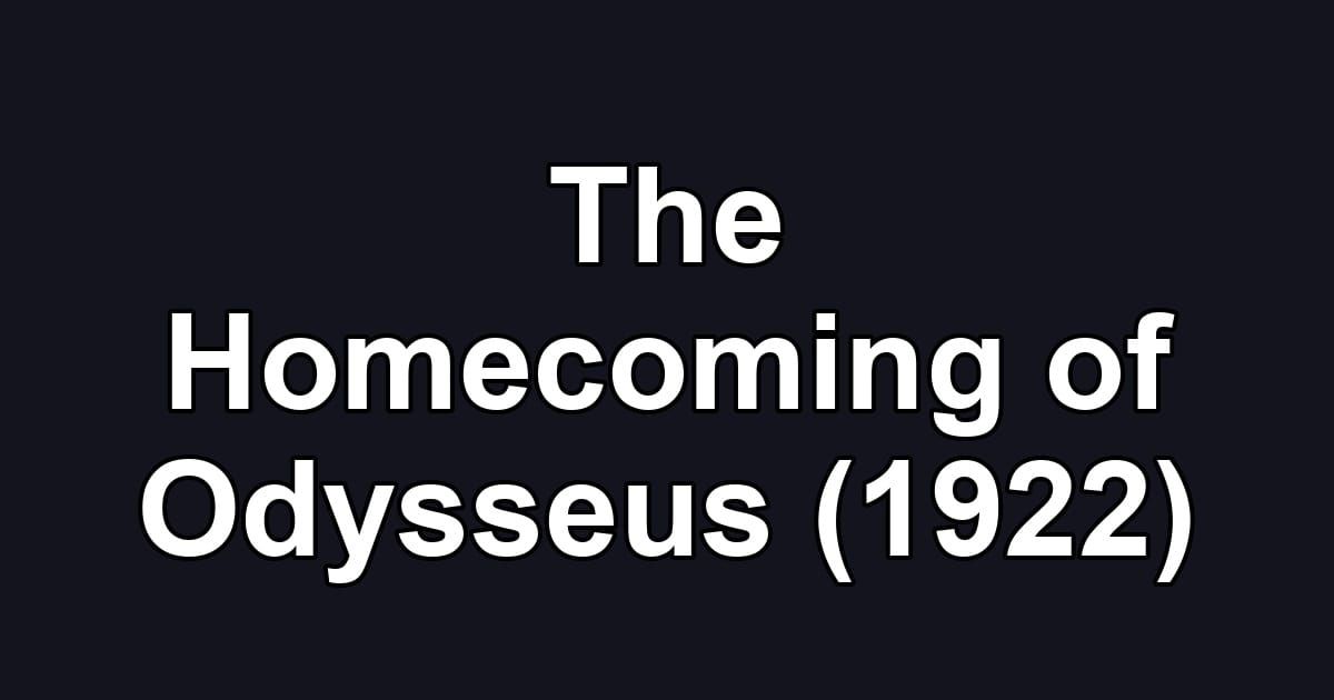 The Homecoming of Odysseus (1922)