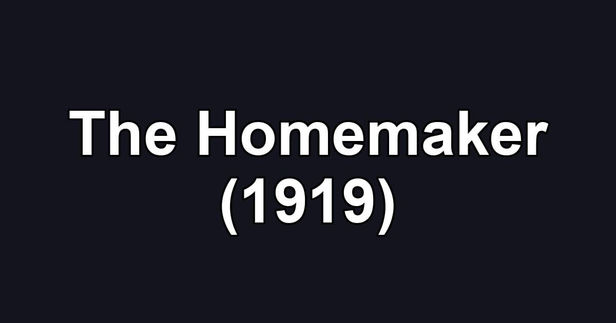 The Homemaker (1919)