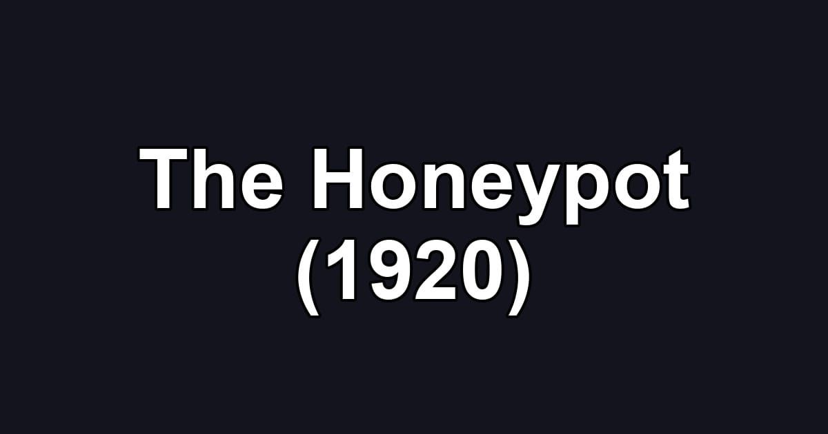 The Honeypot (1920)