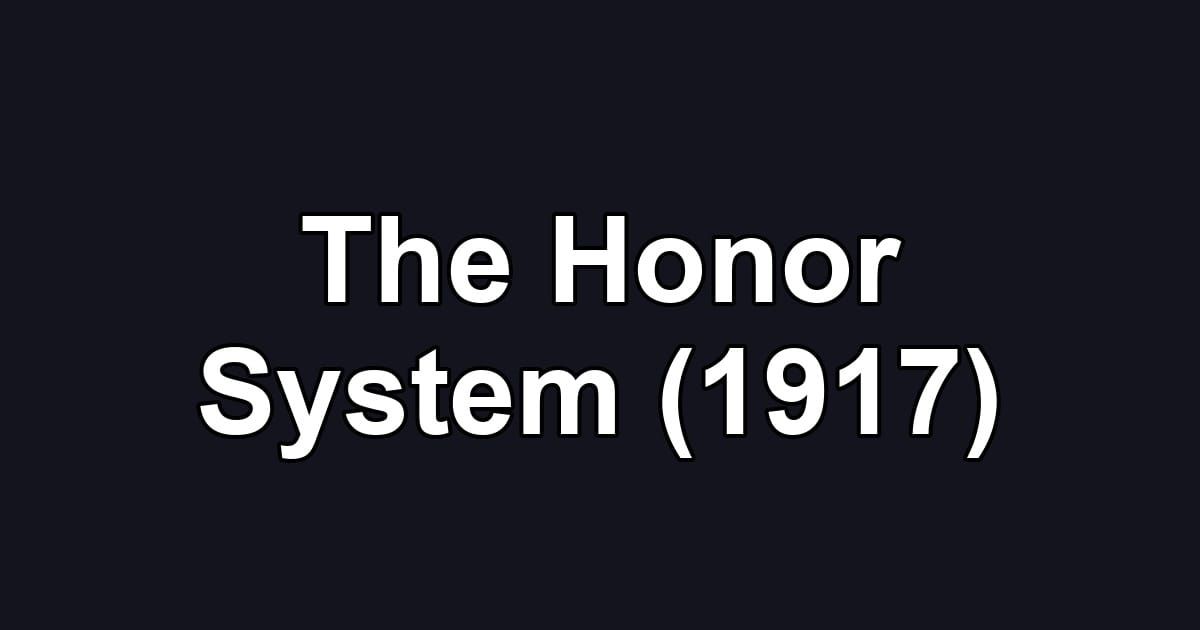 The Honor System (1917)