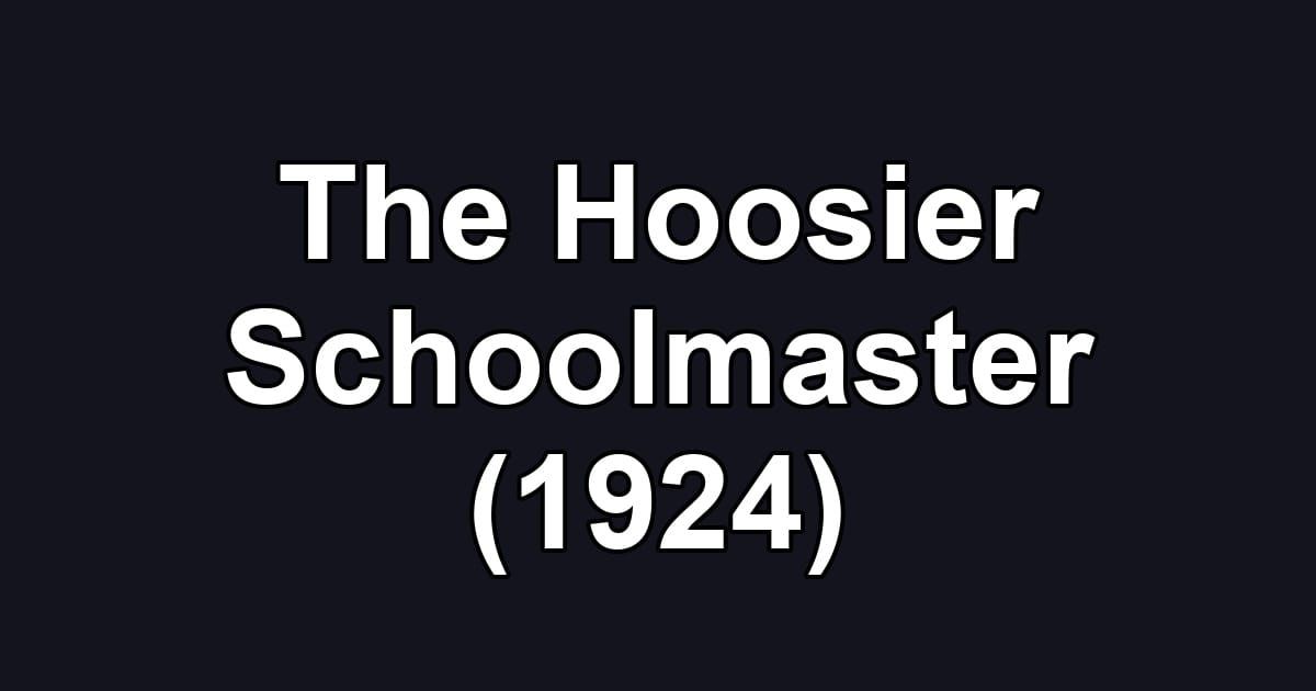 The Hoosier Schoolmaster (1924)