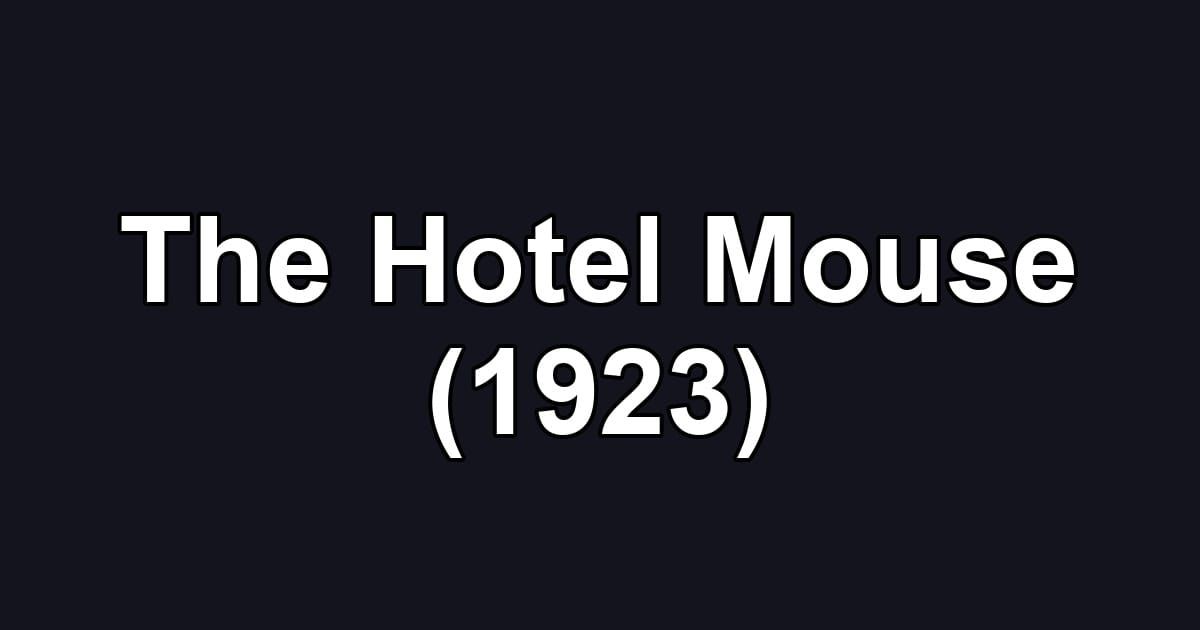 The Hotel Mouse (1923)