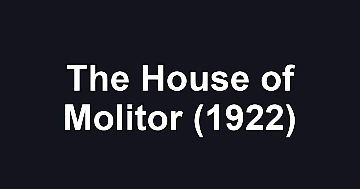 The House of Molitor (1922)