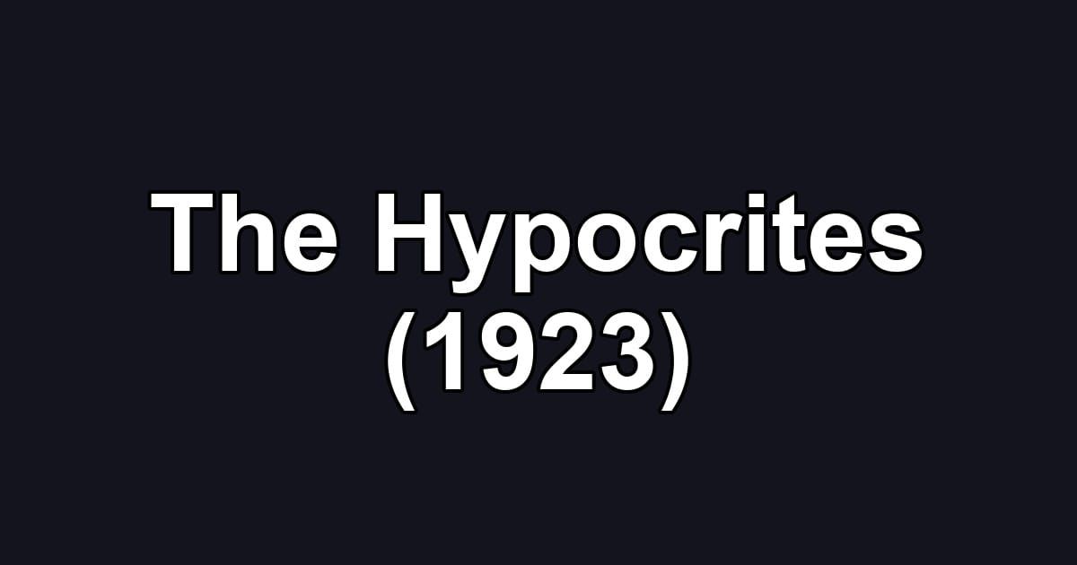 The Hypocrites (1923)