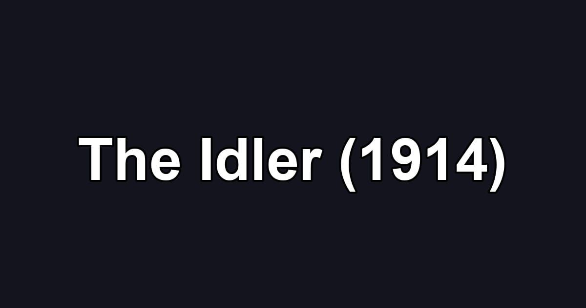 The Idler (1914)