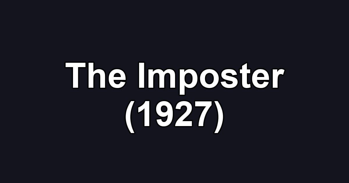 The Imposter (1927)