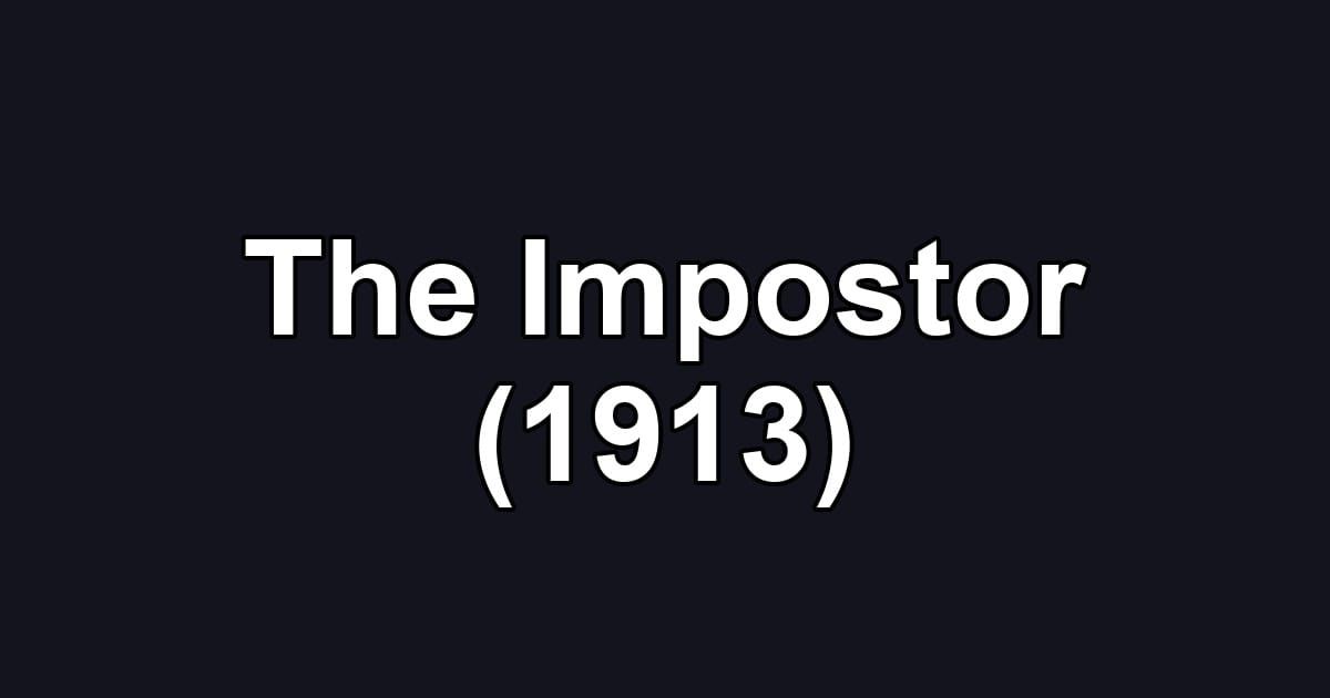 The Impostor (1913)