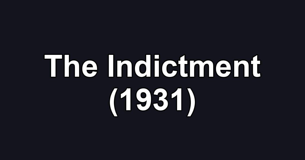 The Indictment (1931)