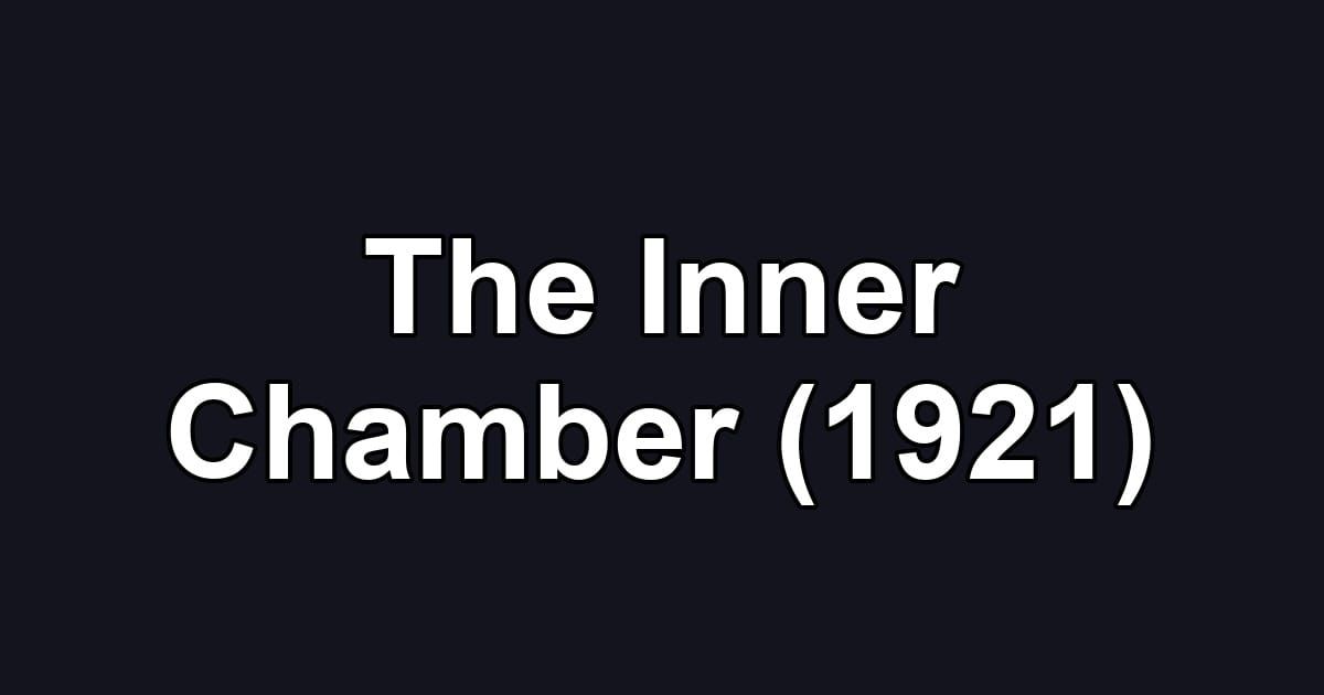 The Inner Chamber (1921)