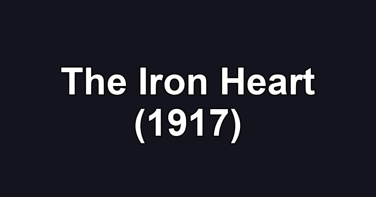 The Iron Heart (1917)