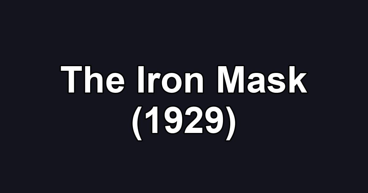 The Iron Mask (1929)
