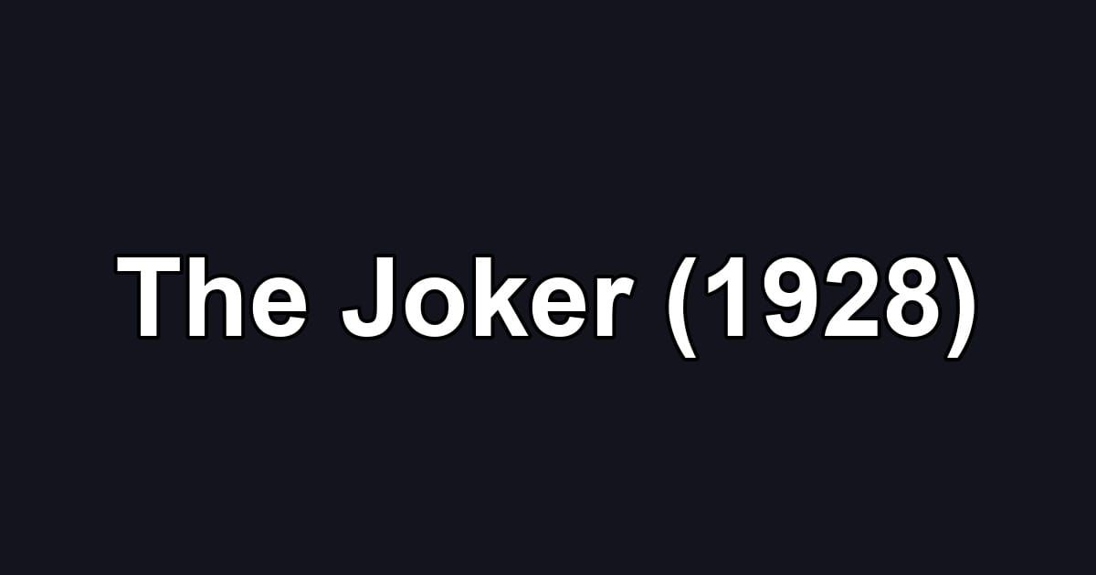 The Joker (1928)