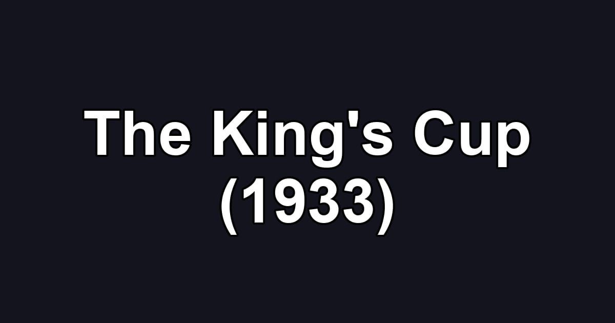 The King's Cup (1933)
