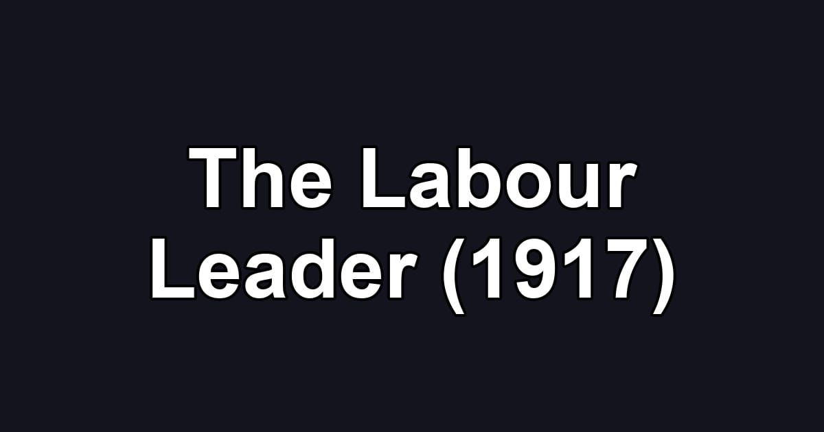 The Labour Leader (1917)