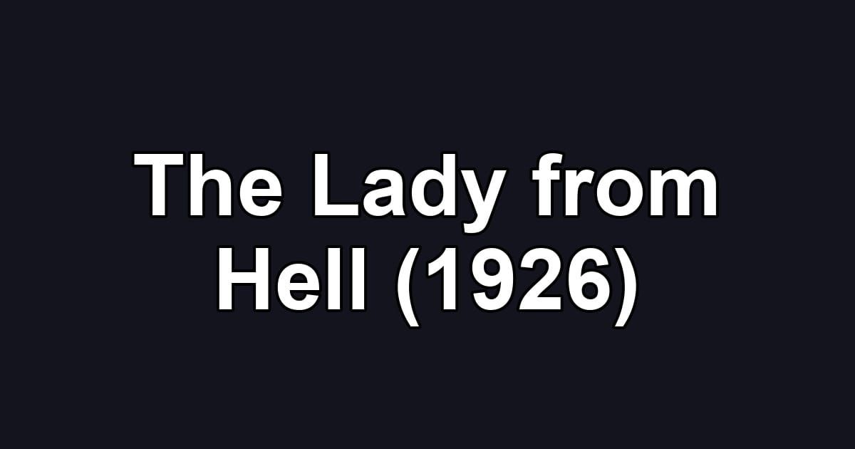 The Lady from Hell (1926)