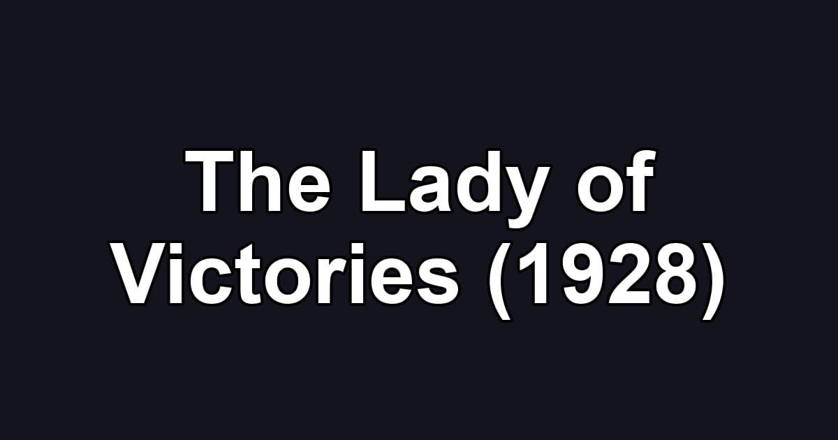 The Lady of Victories (1928)