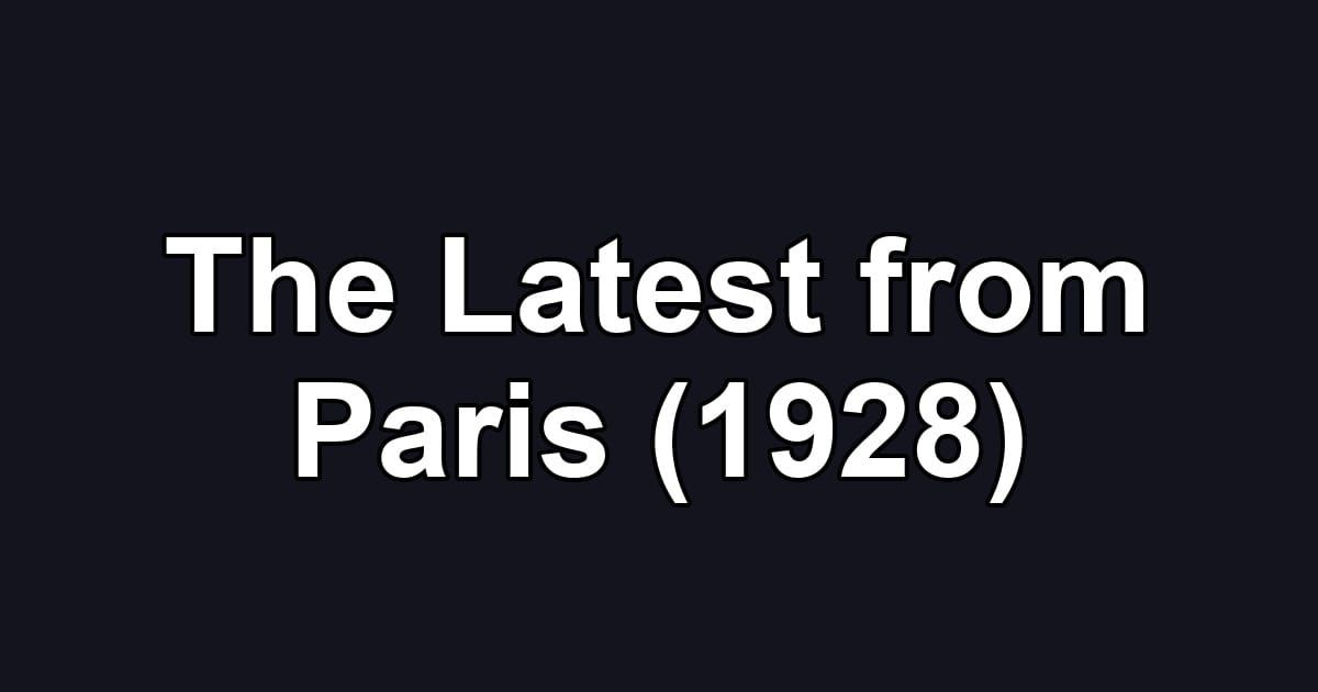 The Latest from Paris (1928)