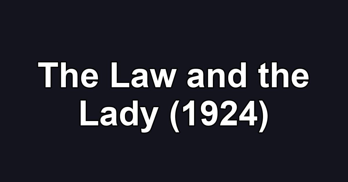 The Law and the Lady (1924)