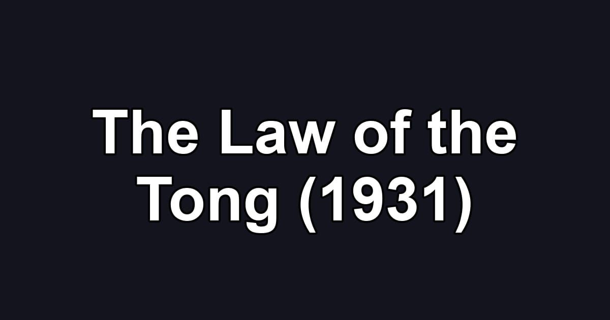 The Law of the Tong (1931)