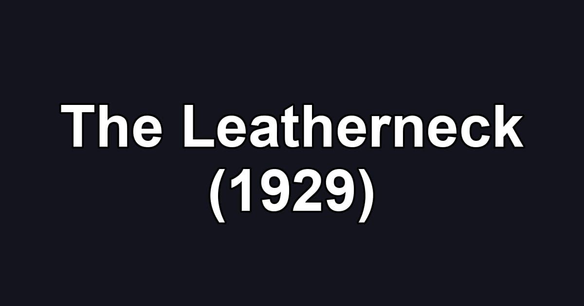 The Leatherneck (1929)
