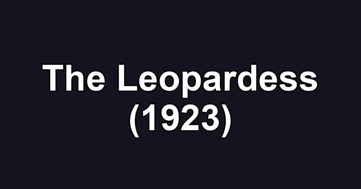 The Leopardess (1923)