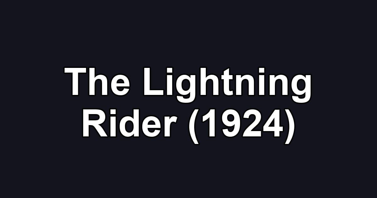 The Lightning Rider (1924)