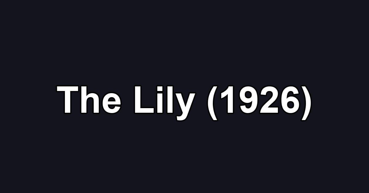 The Lily (1926)