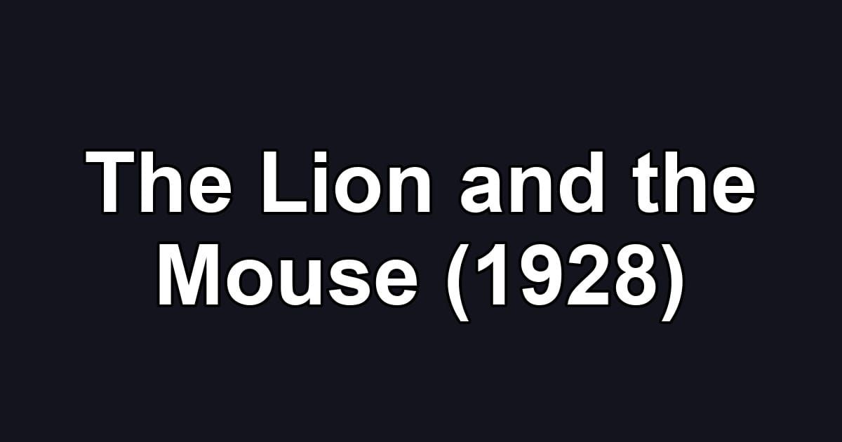 The Lion and the Mouse (1928)