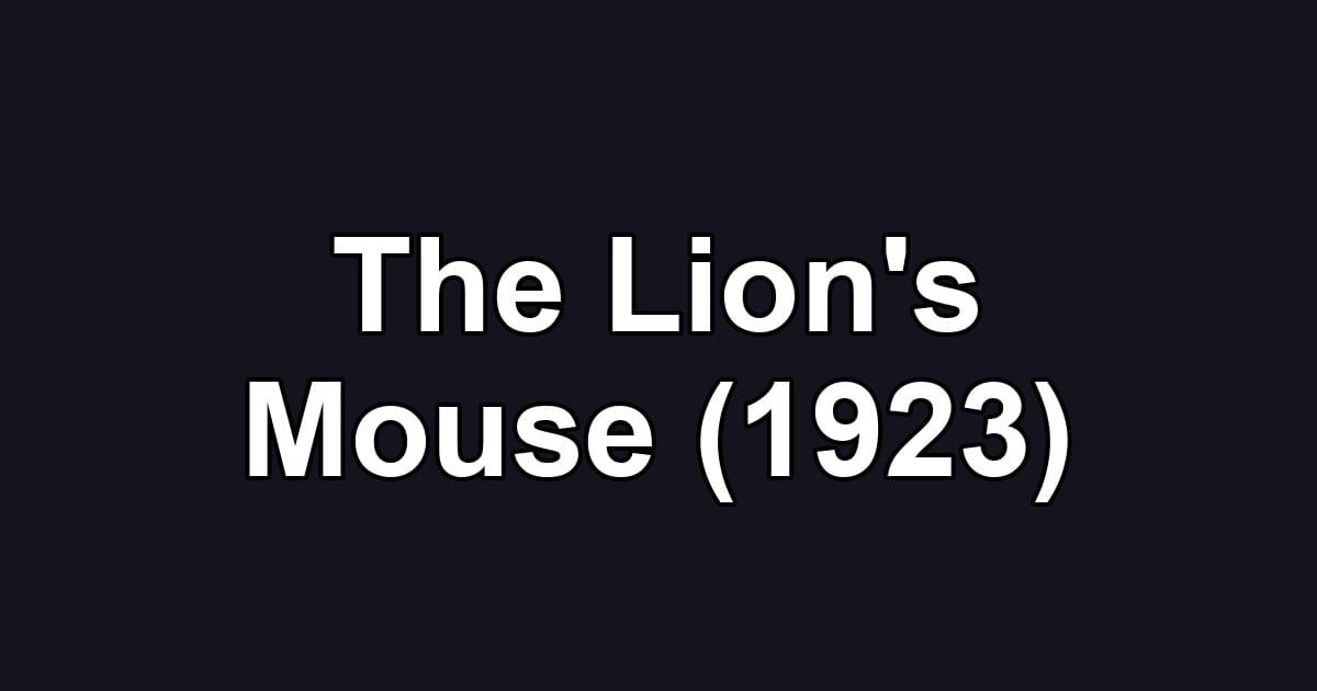The Lion's Mouse (1923)
