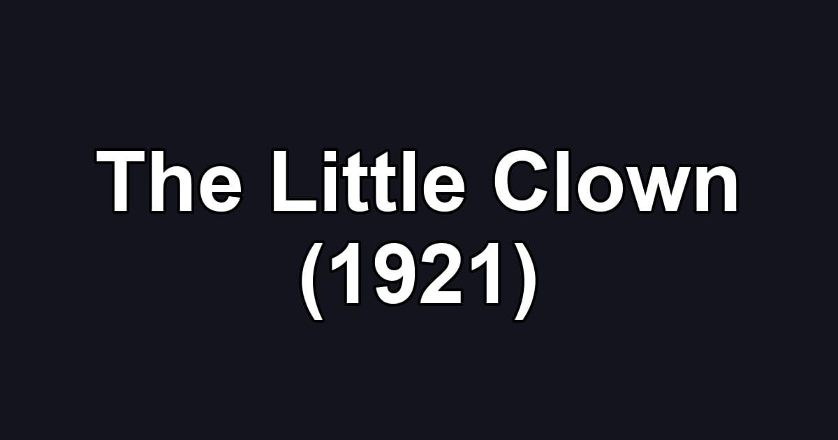 The Little Clown (1921)