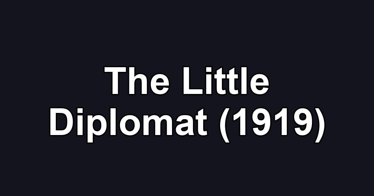 The Little Diplomat (1919)