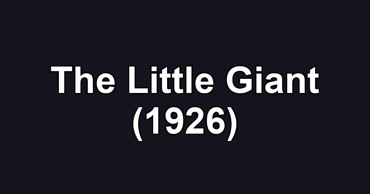 The Little Giant (1926)