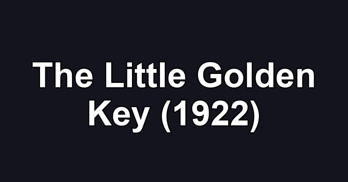 The Little Golden Key (1922)