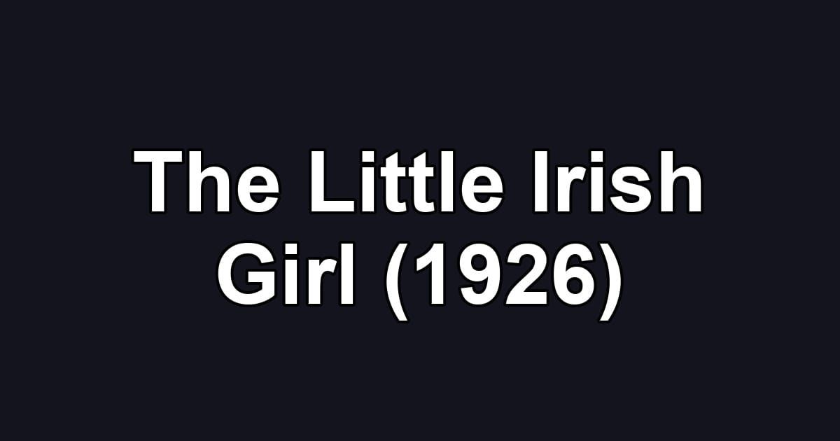 The Little Irish Girl (1926)