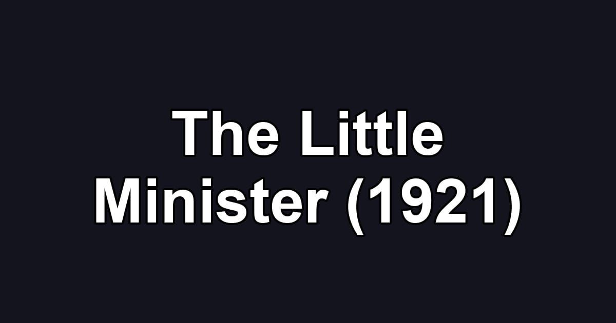 The Little Minister (1921)