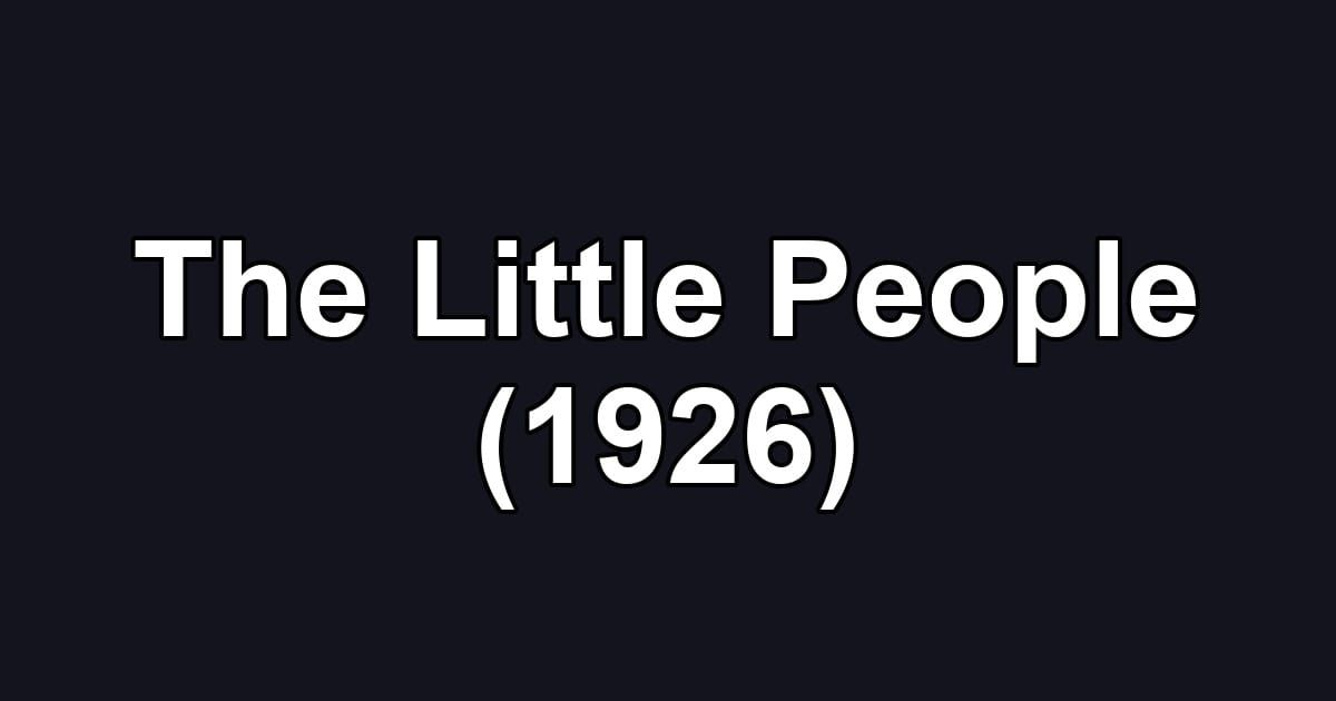 The Little People (1926)