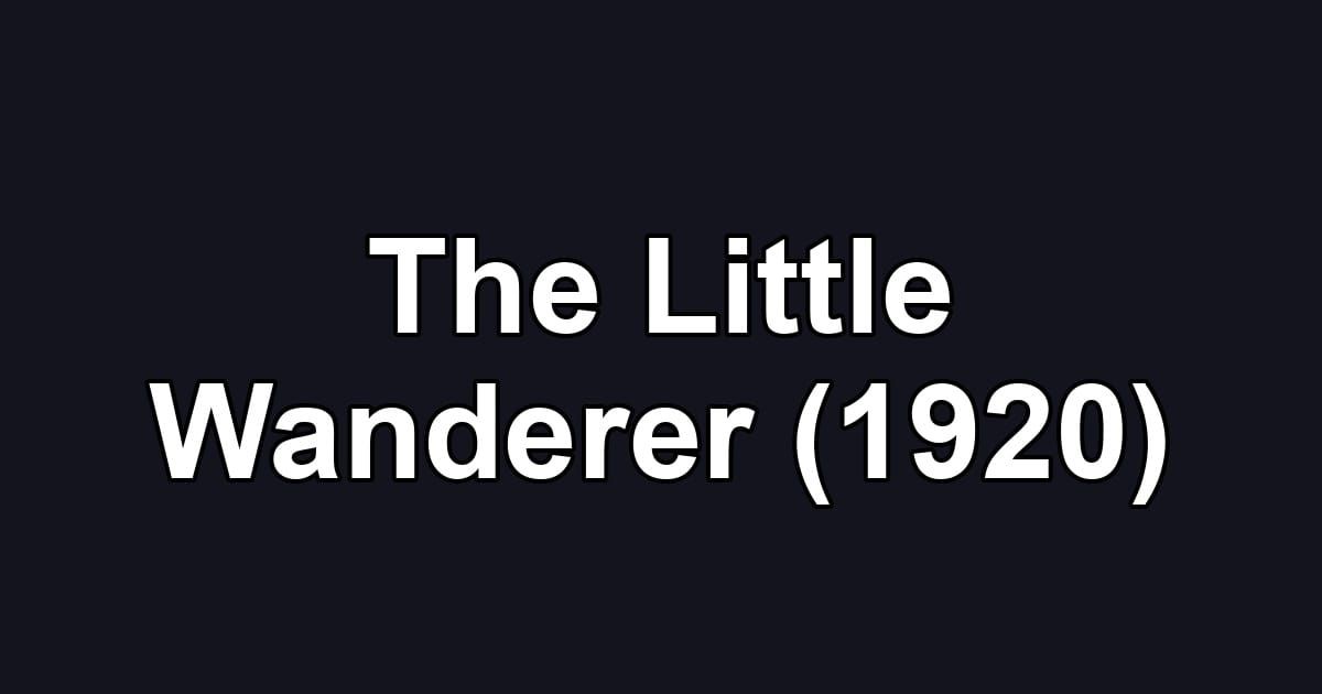 The Little Wanderer (1920)