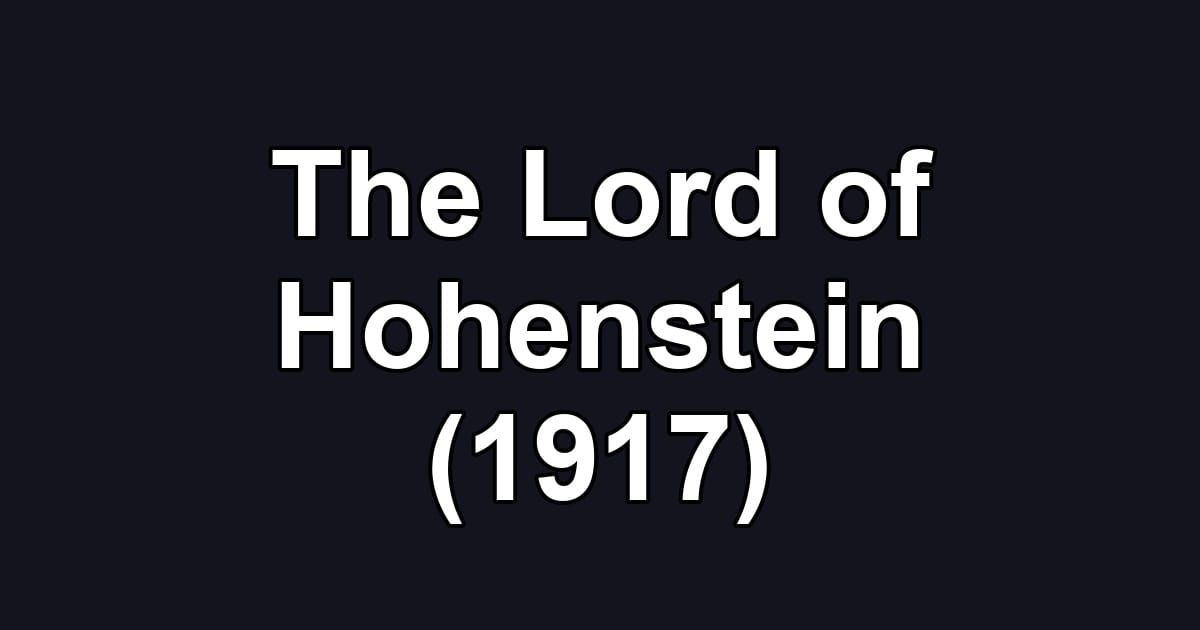 The Lord of Hohenstein (1917)