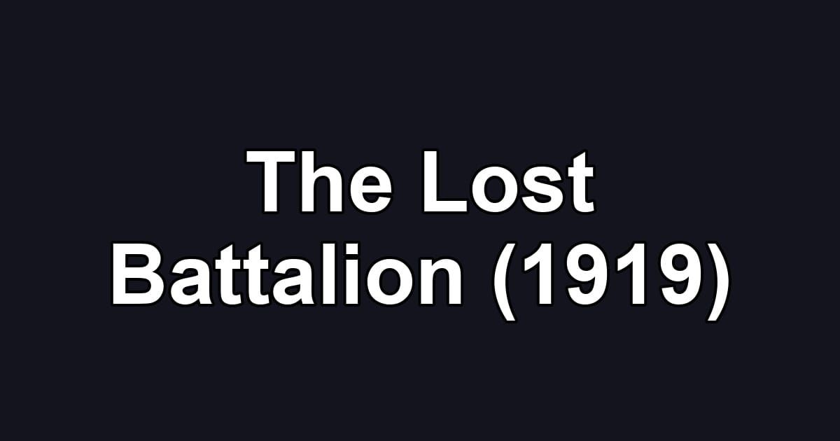 The Lost Battalion (1919)