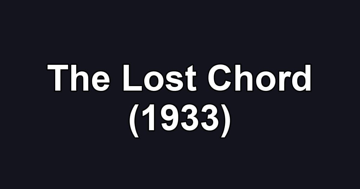 The Lost Chord (1933)