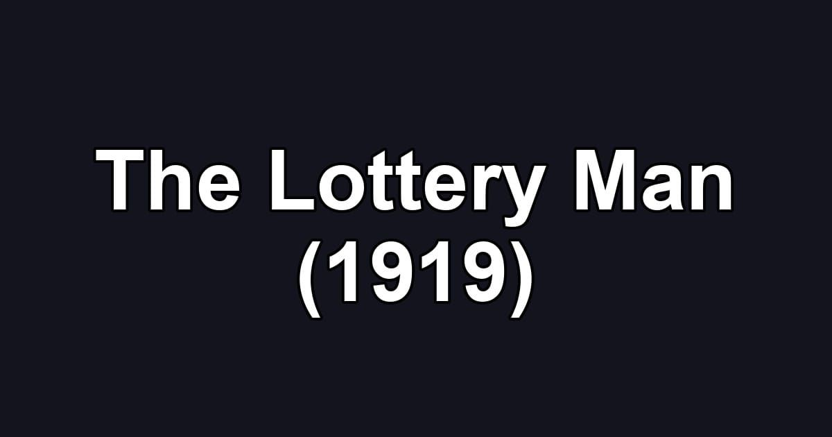 The Lottery Man (1919)