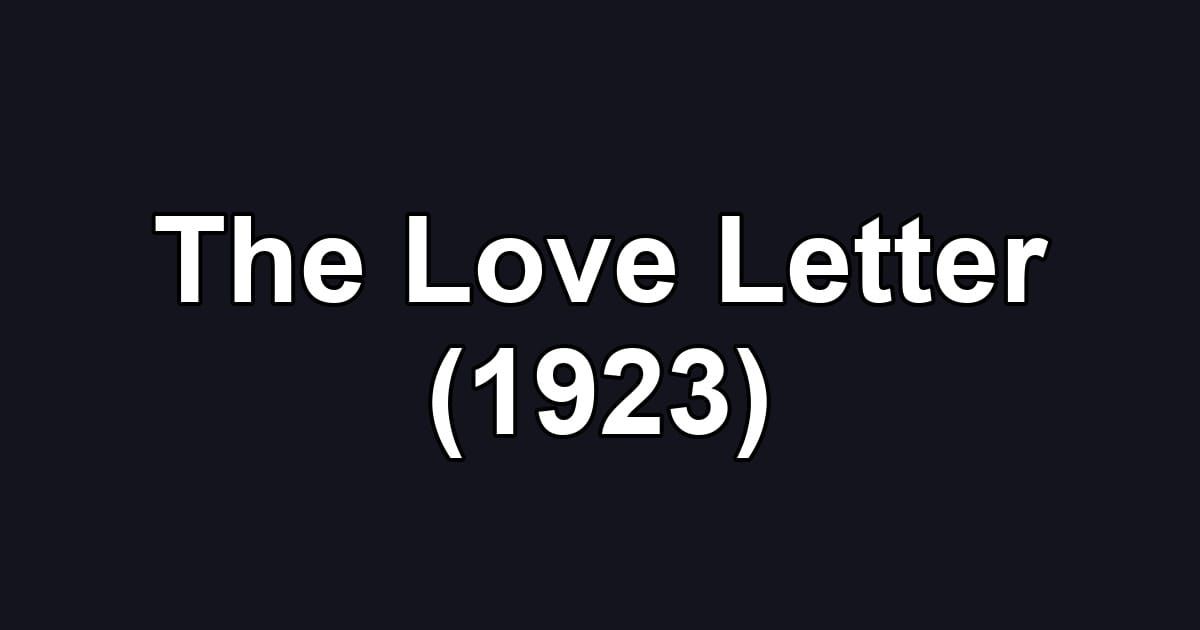 The Love Letter (1923)