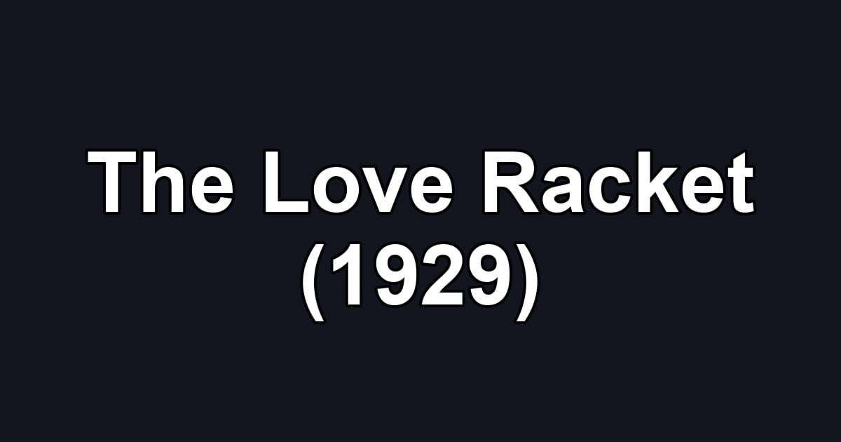 The Love Racket (1929)