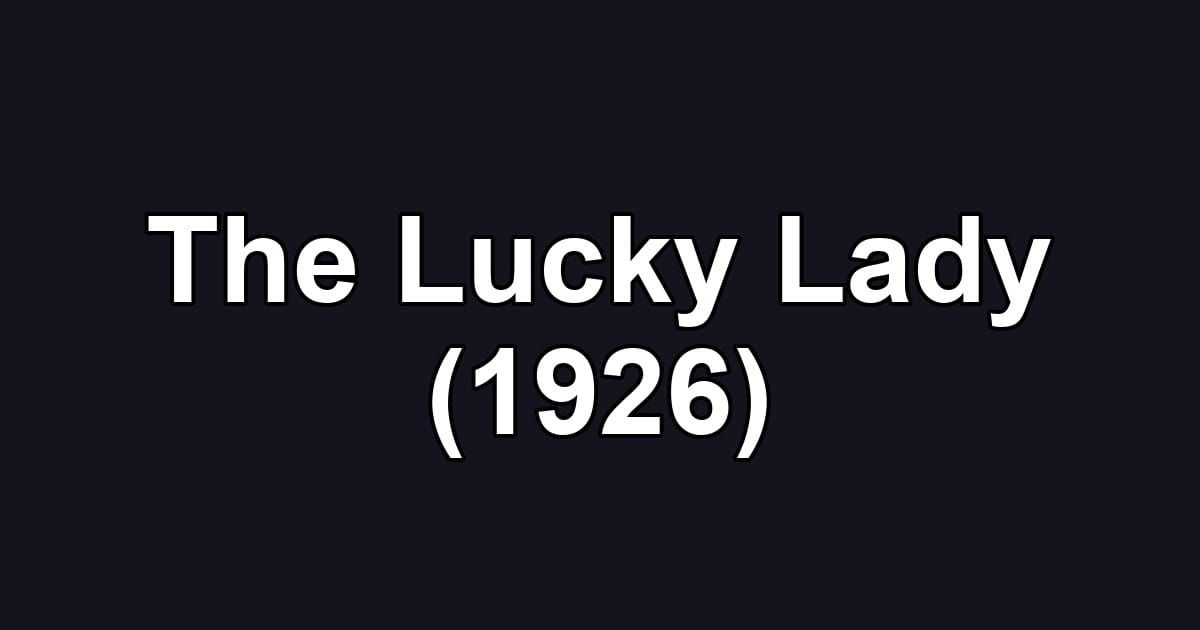 The Lucky Lady (1926)