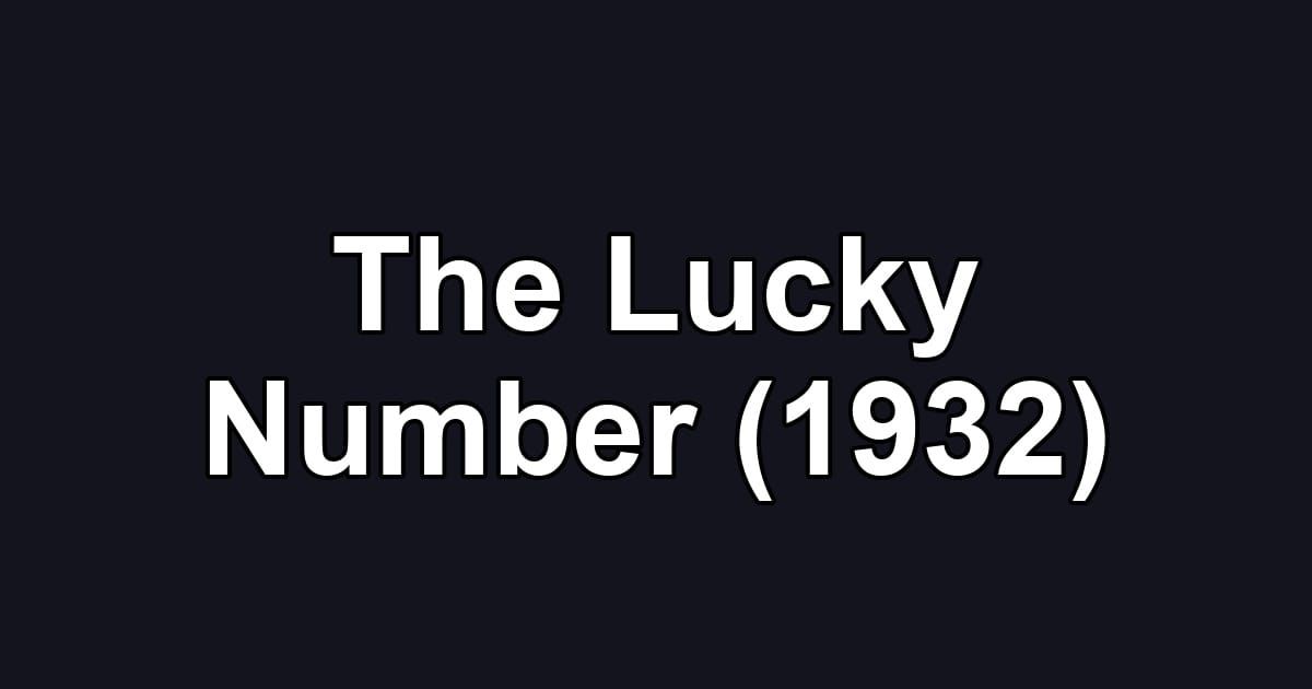 The Lucky Number (1932)
